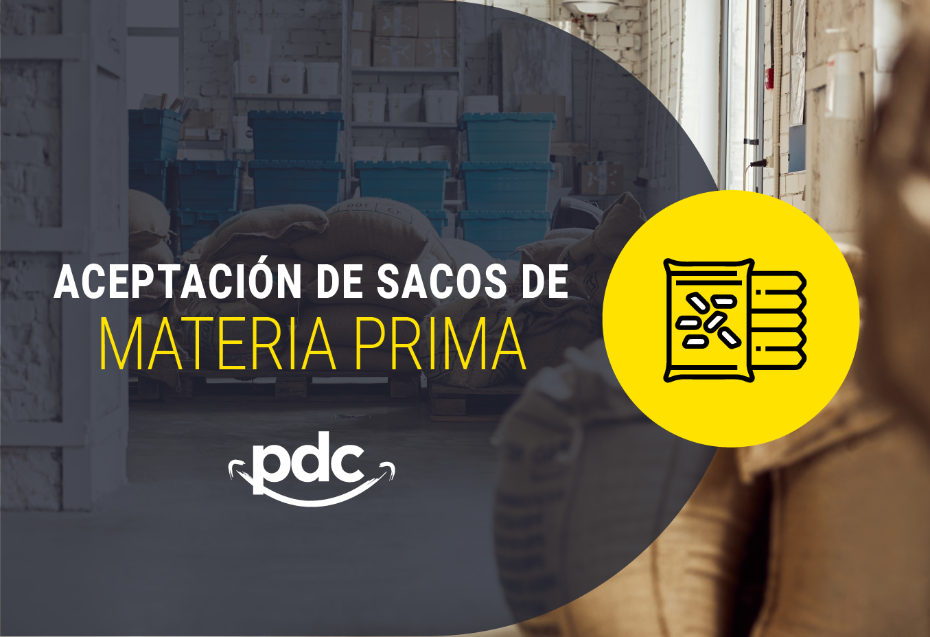 Aceptación de sacos de materia prima